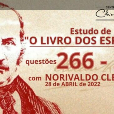 O LIVRO DOS ESPÍRITOS q 266 a 273 – CECX 28/04/2022