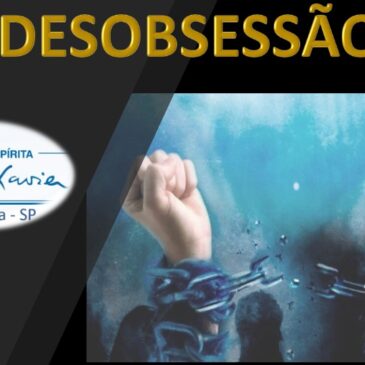 DESOBSESSÃO – CECX 19/07/2022