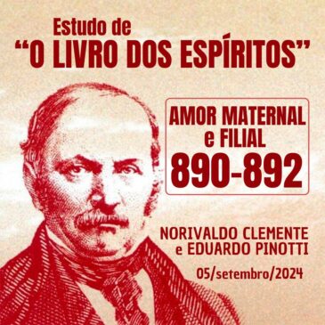 Estudo de “O LIVRO DOS ESPÍRITOS” 890-892 – CECX – 05/09/2024