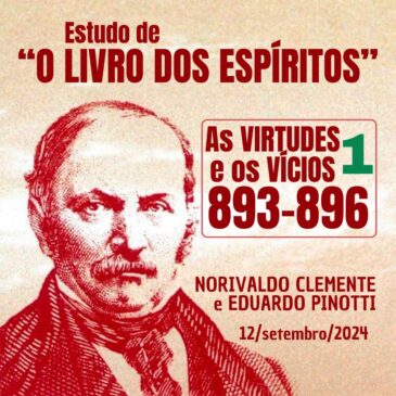 Estudo de “O LIVRO DOS ESPÍRITOS” 893-896 12/09/2024