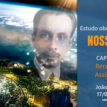 Nosso Lar – Capítulo 5 – Recebendo Assistência – CECX 17/09/2024