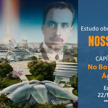 Nosso Lar – Capítulo 10 – No Bosque das Águas – CECX 22/10/2024