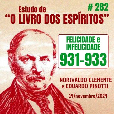 #282 Estudo de “O LIVRO DOS ESPÍRITOS” 931-933 14/11/2024