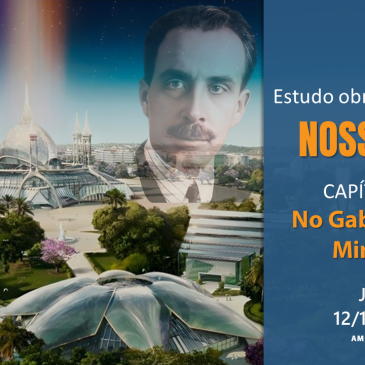 Nosso Lar Capítulo 13 – No Gabinete do Ministro – CECX 12/11/2024